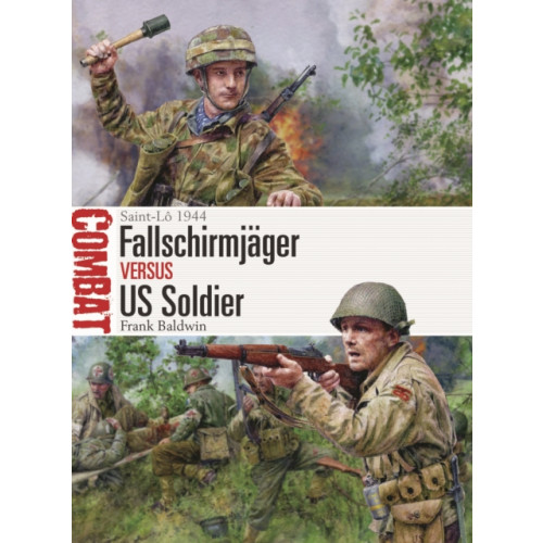 Bloomsbury Publishing PLC Fallschirmjager vs US Soldier (häftad, eng)
