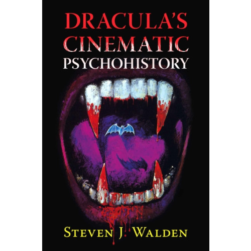 McFarland & Co Inc Dracula's Cinematic Psychohistory (häftad, eng)