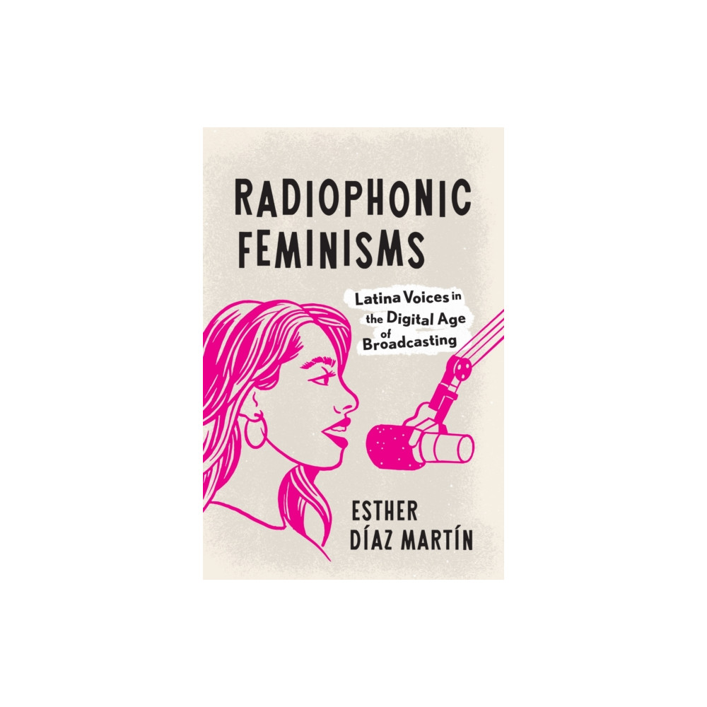 Produktbild för Radiophonic Feminisms (häftad, eng)