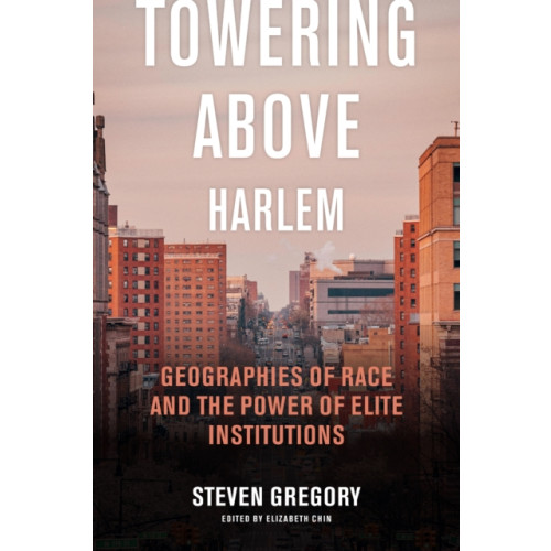 New York University Press Towering Above Harlem (häftad, eng)