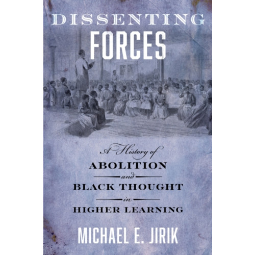 New York University Press Dissenting Forces (inbunden, eng)