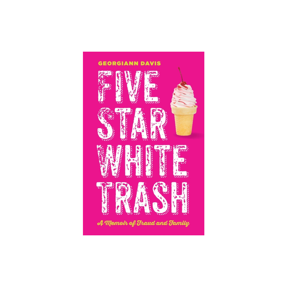 Produktbild för Five Star White Trash (inbunden, eng)