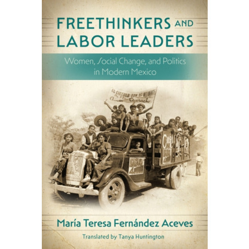 University of Nebraska Press Freethinkers and Labor Leaders (häftad, eng)