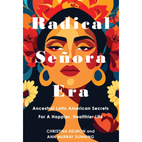 Kensington Publishing Radical Senora Era (inbunden, eng)