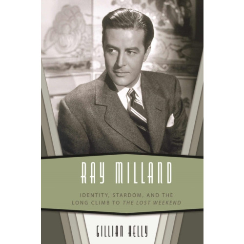 University Press of Mississippi Ray Milland (häftad, eng)