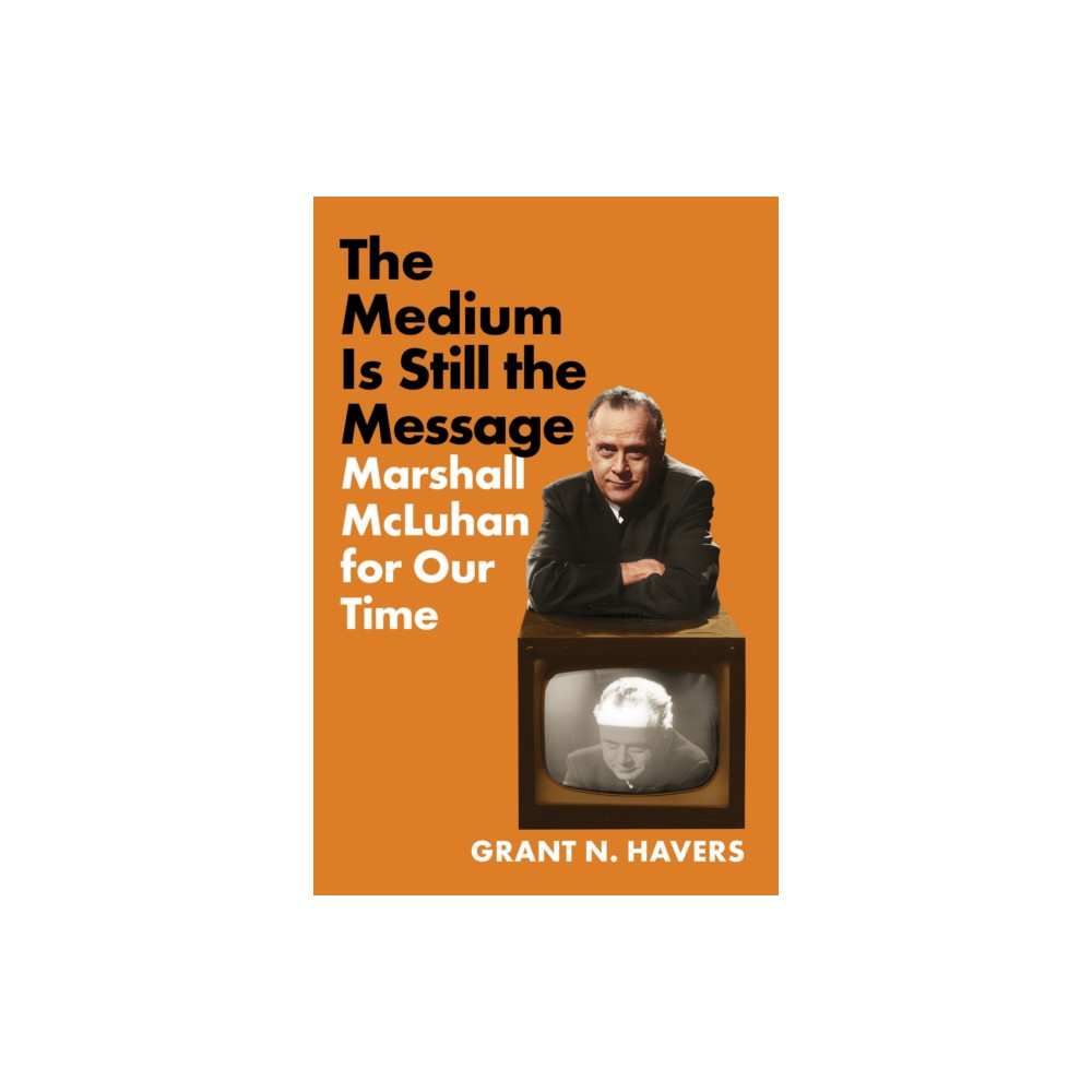 Produktbild för The Medium Is Still the Message (inbunden, eng)