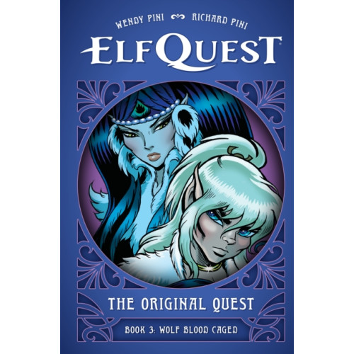Dark Horse Comics,U.S. ElfQuest: The Original Quest: Book 3 - Wolf Caged (inbunden, eng)
