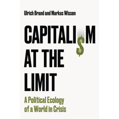 John Wiley And Sons Ltd Capitalism at the Limit (häftad, eng)