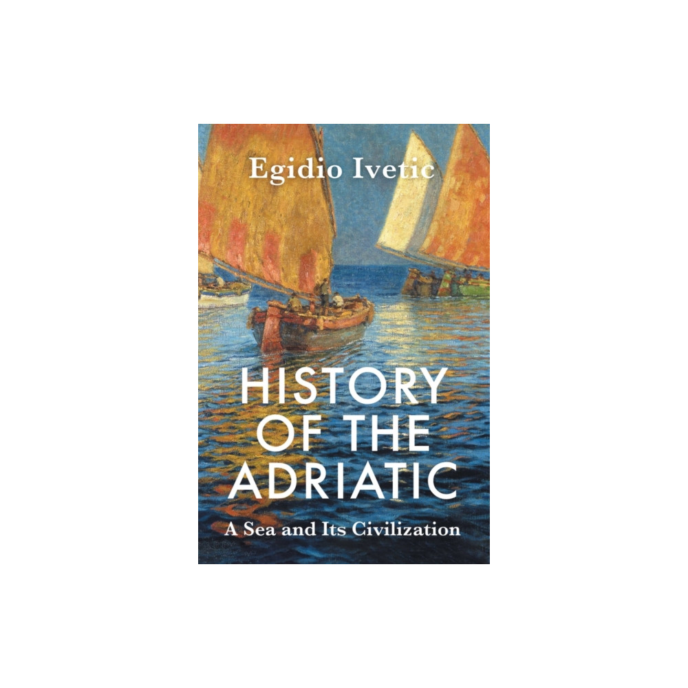 Produktbild för History of the Adriatic (häftad, eng)