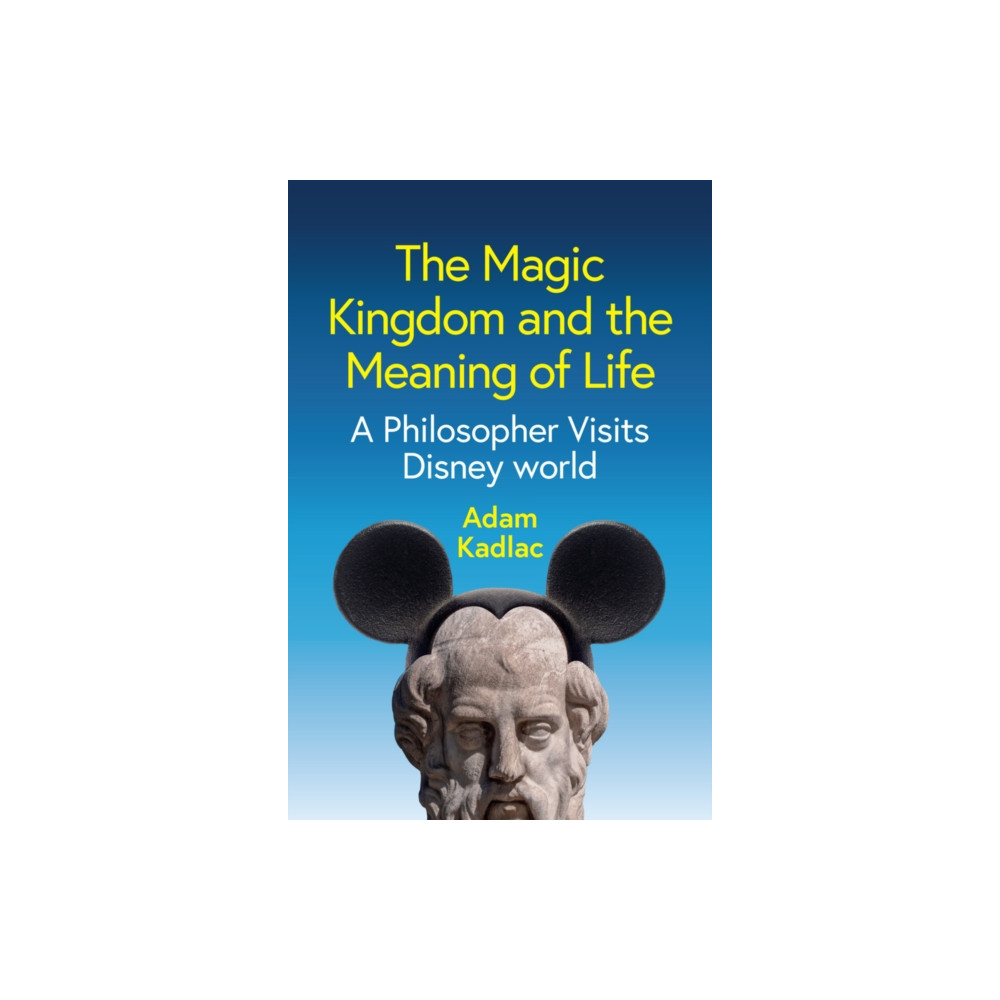 Produktbild för The Magic Kingdom and the Meaning of Life (inbunden, eng)