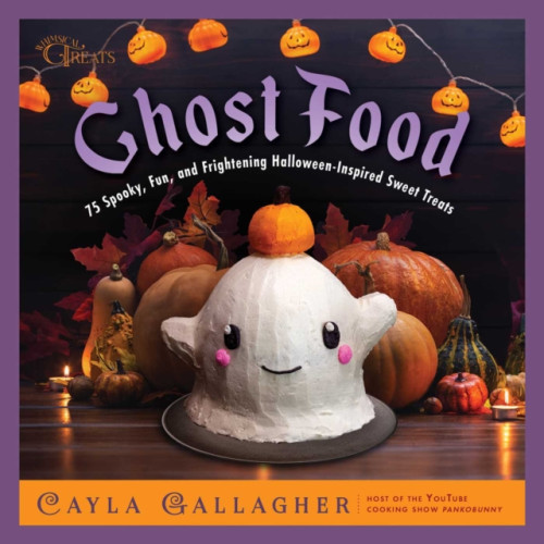 Skyhorse Publishing Ghost Food (inbunden, eng)
