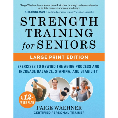 Skyhorse Publishing Strength Training for Seniors (LARGE PRINT EDITION) (häftad, eng)