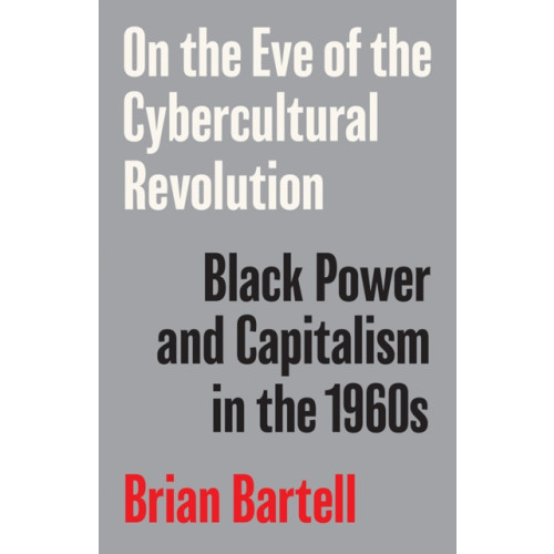 University of Minnesota Press On the Eve of the Cybercultural Revolution (häftad, eng)