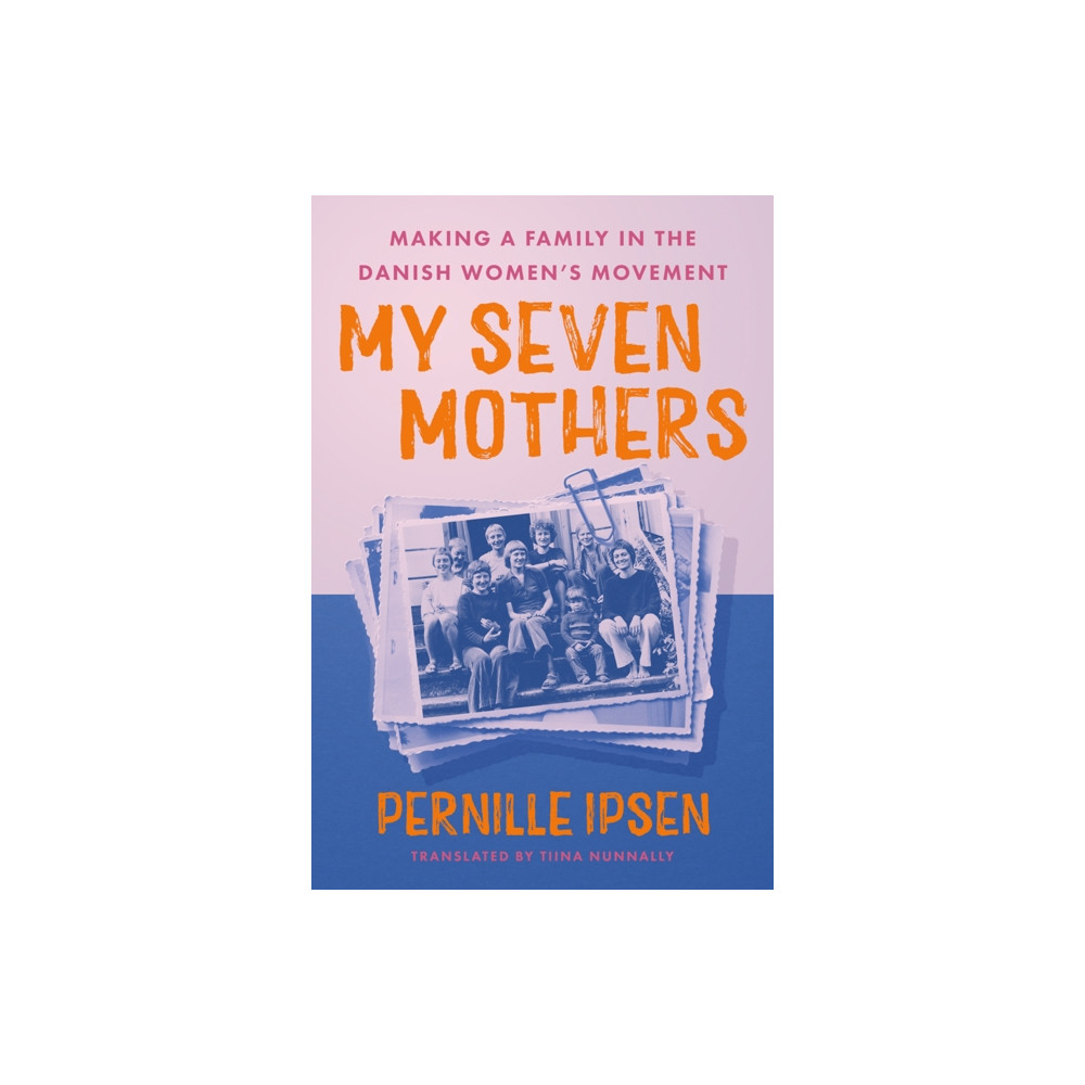 Produktbild för My Seven Mothers (inbunden, eng)