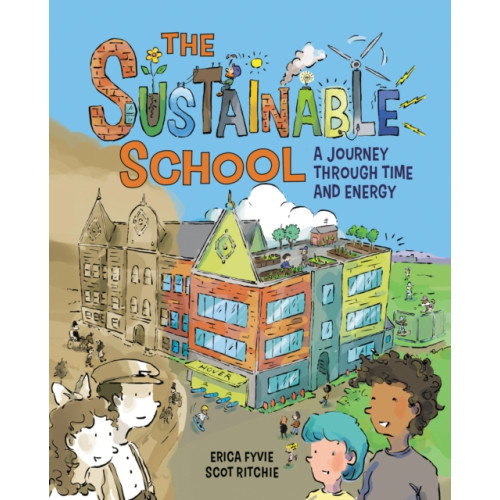 Kids Can Press The Sustainable School (inbunden, eng)