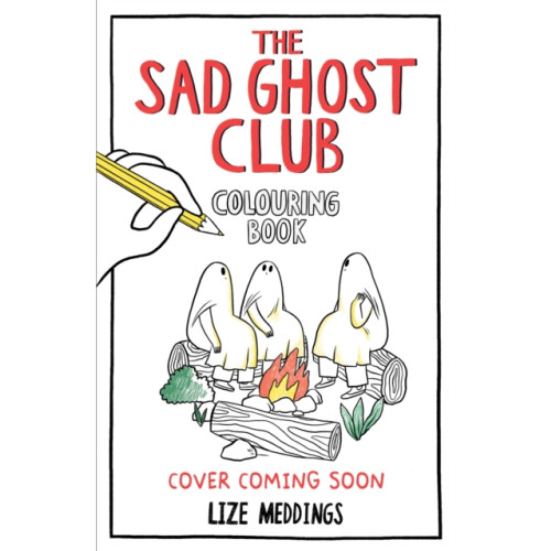 Hachette Children's Group The Sad Ghost Club Colouring Book (häftad, eng)