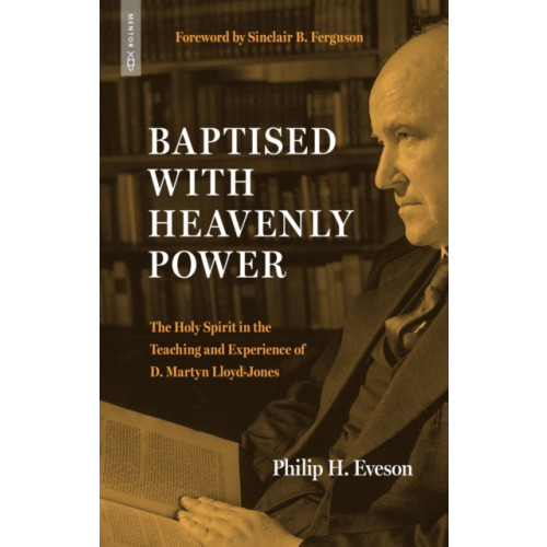 Christian Focus Publications Ltd Baptised With Heavenly Power (häftad, eng)