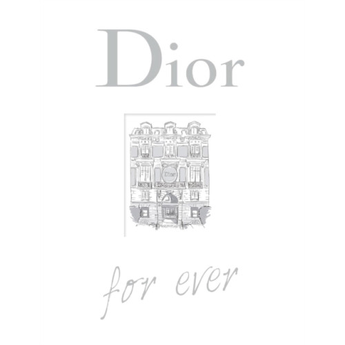 Quercus Publishing Dior For Ever (inbunden, eng)