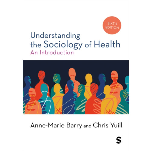 Sage Publications Ltd Understanding the Sociology of Health (häftad, eng)
