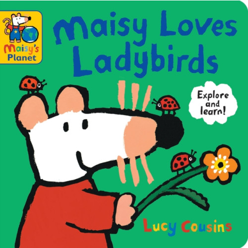 Walker Books Ltd Maisy Loves Ladybirds: A Maisy's Planet Book (bok, board book, eng)