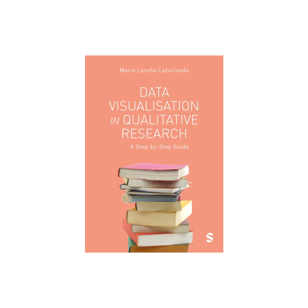 Produktbild för Data Visualisation in Qualitative Research (häftad, eng)