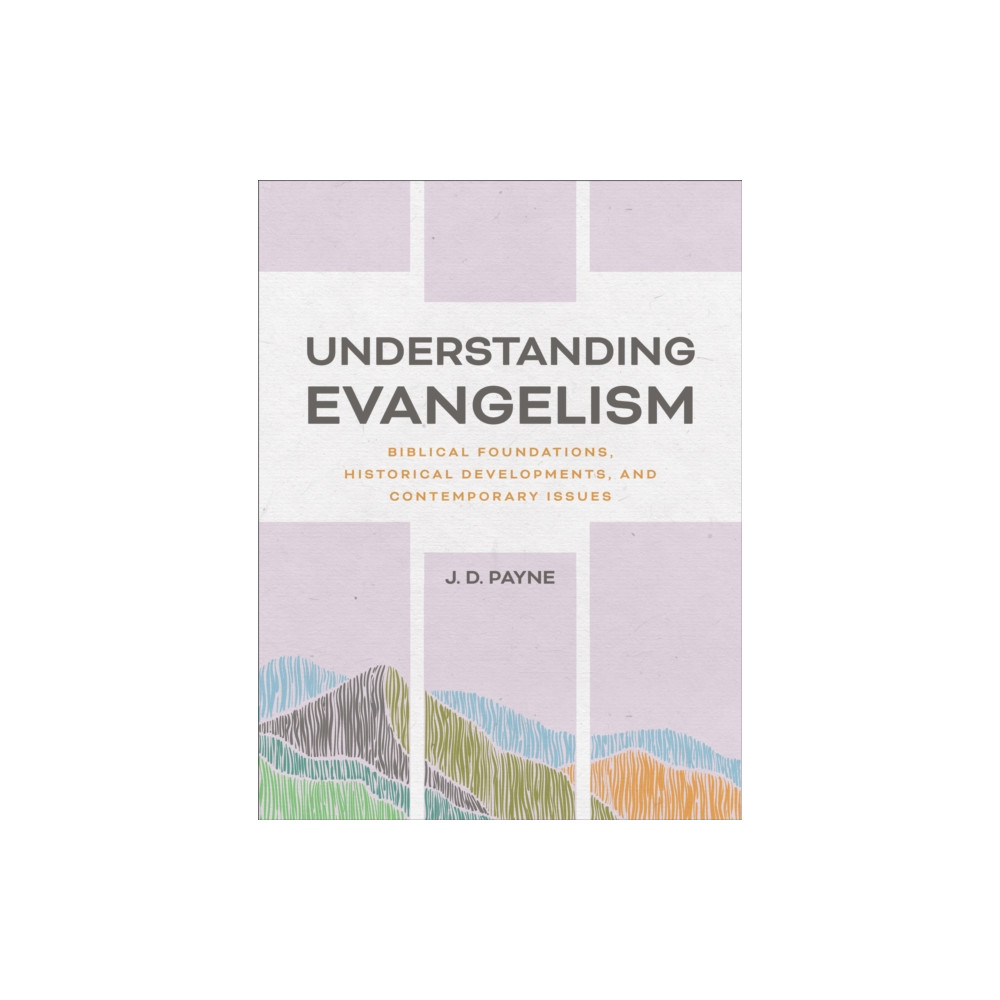Produktbild för Understanding Evangelism (häftad, eng)