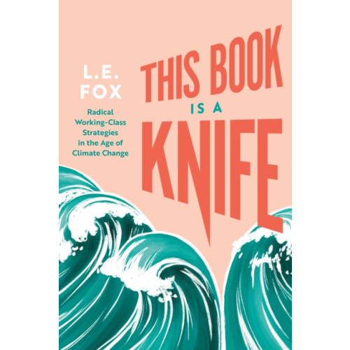 Arsenal Pulp Press This Book Is a Knife (häftad, eng)