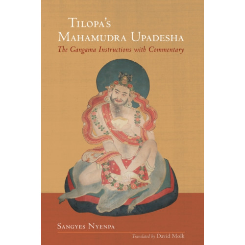 Shambhala Publications Inc Tilopa's Mahamudra Upadesha (häftad, eng)