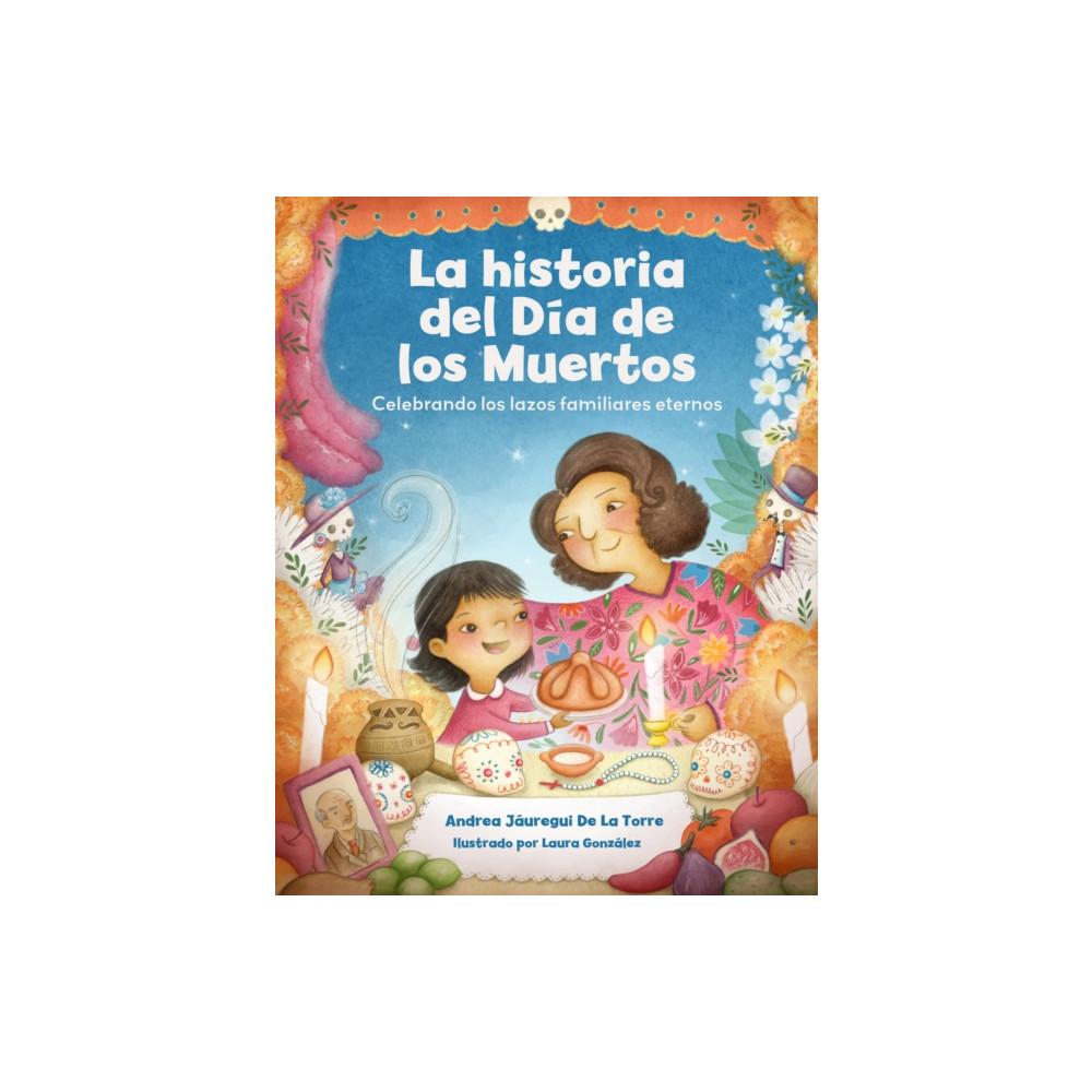 Produktbild för La historia del Dia de los Muertos / The Dia de Los Muertos Story (häftad, spa)