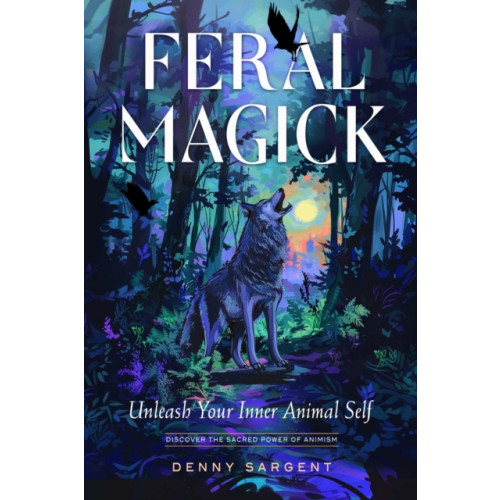 Red Wheel/Weiser Feral Magick (häftad, eng)