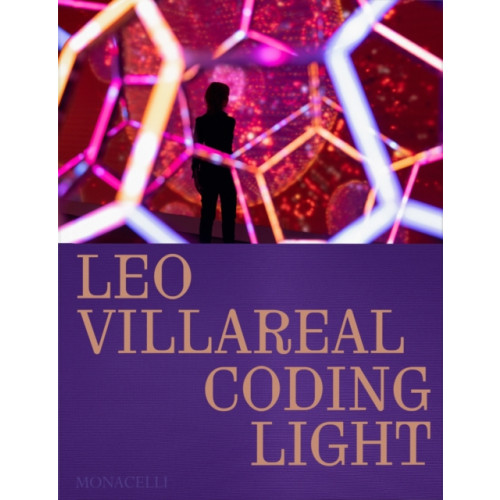 Monacelli Press Leo Villareal (inbunden, eng)