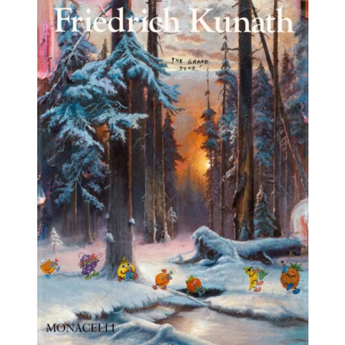Monacelli Press Friedrich Kunath (inbunden, eng)