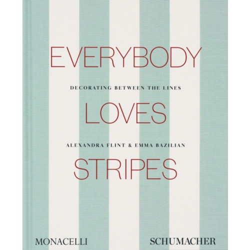 Monacelli Press Everybody Loves Stripes (inbunden, eng)