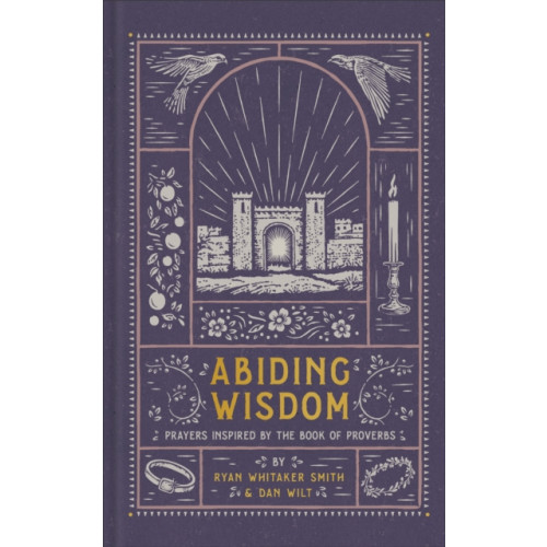 Baker publishing group Abiding Wisdom (inbunden, eng)