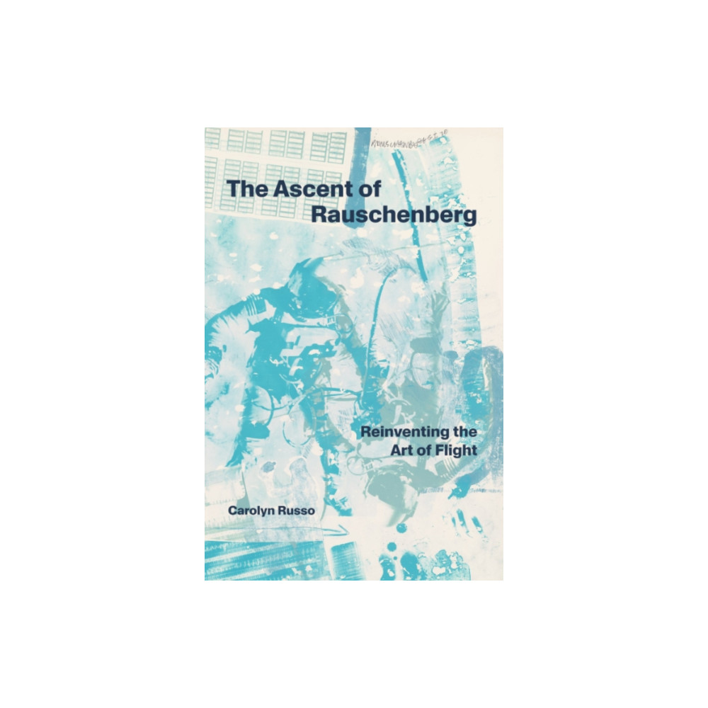 Produktbild för The Ascent of Rauschenberg (inbunden, eng)