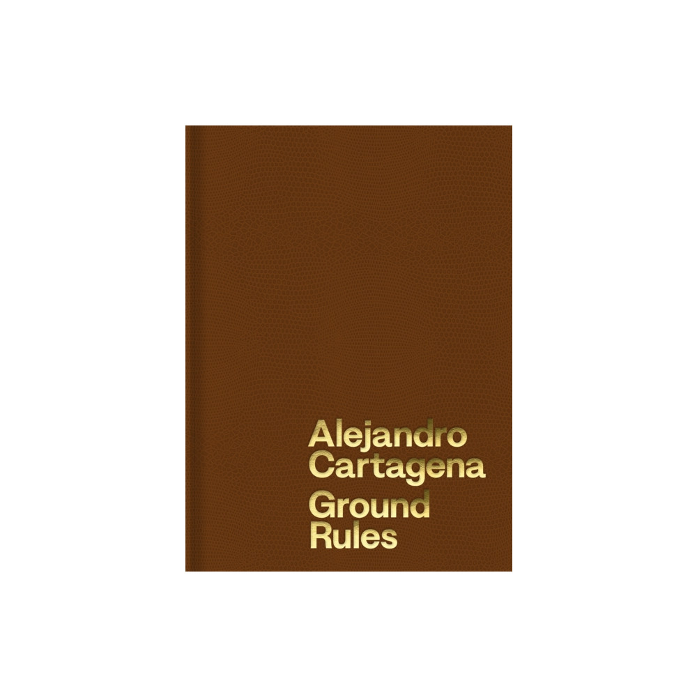 Produktbild för Alejandro Cartagena: Ground Rules (inbunden, eng)