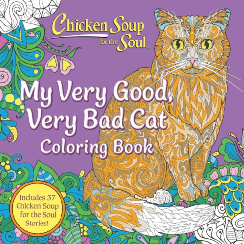 Chicken Soup for the Soul Publishing, LLC Chicken Soup for the Soul: My Very Good, Very Bad Cat Coloring Book (häftad, eng)