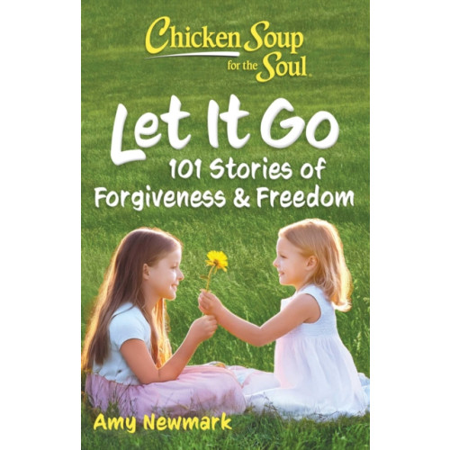 Chicken Soup for the Soul Publishing, LLC Chicken Soup for the Soul: Let It Go (häftad, eng)