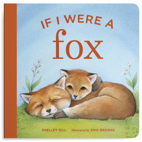 Blue Star Press If I Were a Fox (bok, board book, eng)