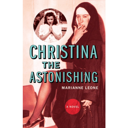 Akashic Books,U.S. Christina the Astonishing (inbunden, eng)