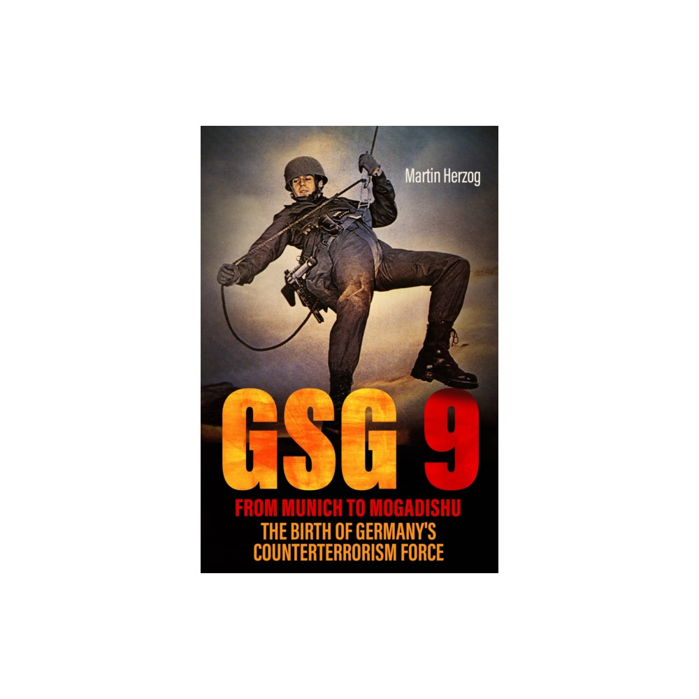 Produktbild för GSG 9: From Munich to Mogadishu (inbunden, eng)