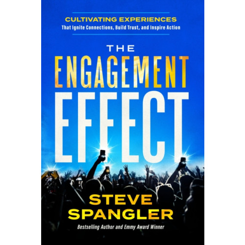 Forefront Books The Engagement Effect (inbunden, eng)
