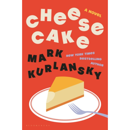 Bloomsbury Publishing USA Cheesecake (inbunden, eng)