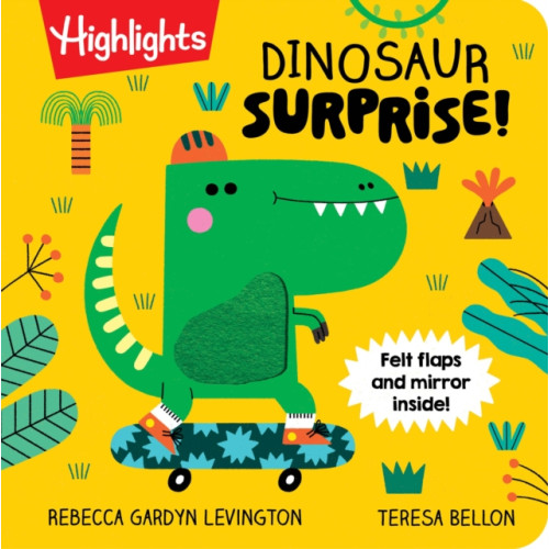 Highlights Press Dinosaur Surprise! (bok, board book, eng)