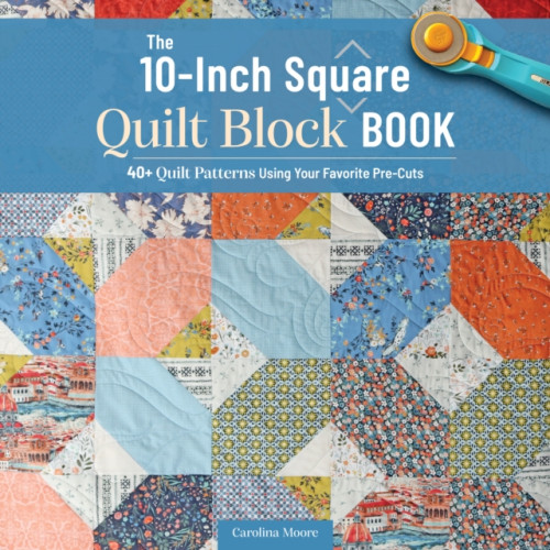 Fox Chapel Publishing 10-Inch Square Quilt Block Book (häftad, eng)