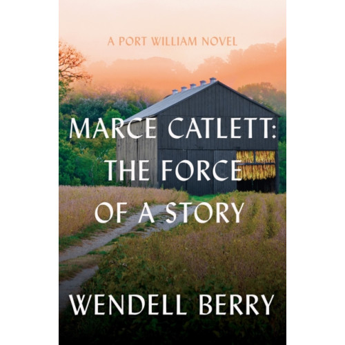 Counterpoint Marce Catlett: The Force of a Story (inbunden, eng)