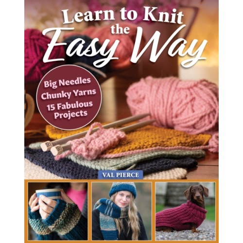 Fox Chapel Publishing Learn to Knit the Easy Way (häftad, eng)