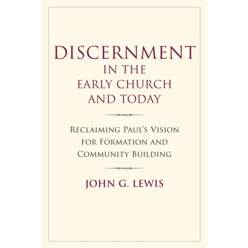 Church Publishing Inc Discernment in the Early Church and Today (häftad, eng)