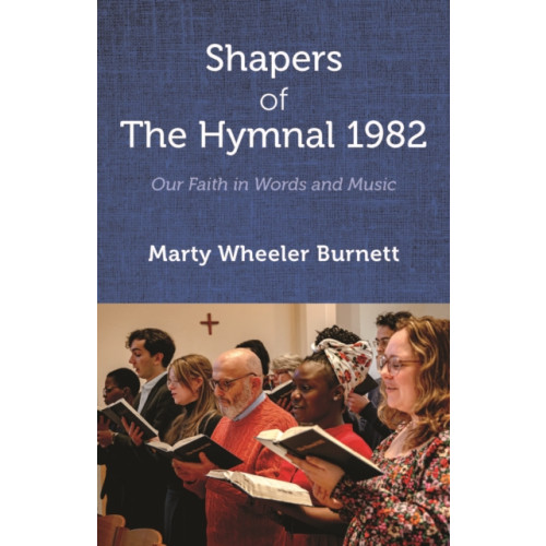 Church Publishing Inc Shapers of The Hymnal 1982 (häftad, eng)