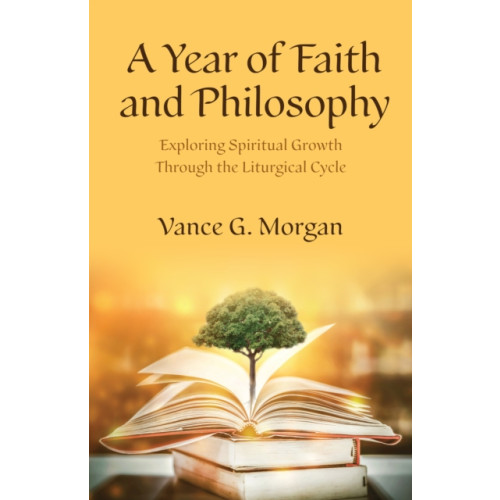 Church Publishing Inc A Year of Faith and Philosophy (häftad, eng)